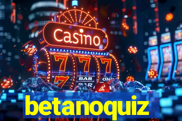 betanoquiz