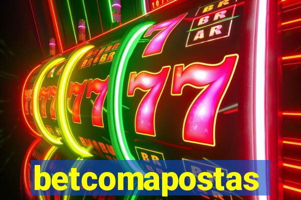 betcomapostas