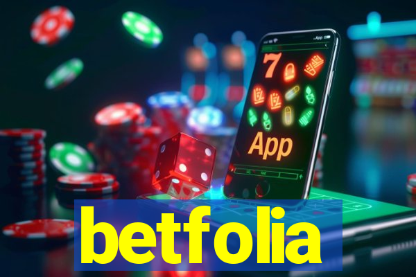 betfolia