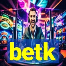 betk