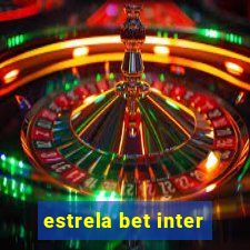 estrela bet inter