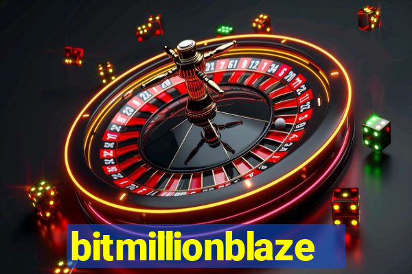 bitmillionblaze