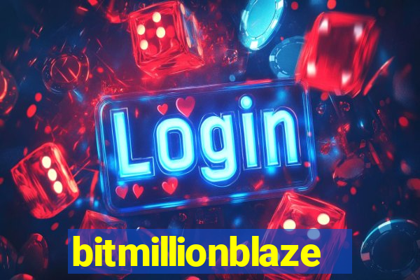 bitmillionblaze