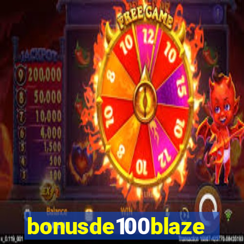 bonusde100blaze