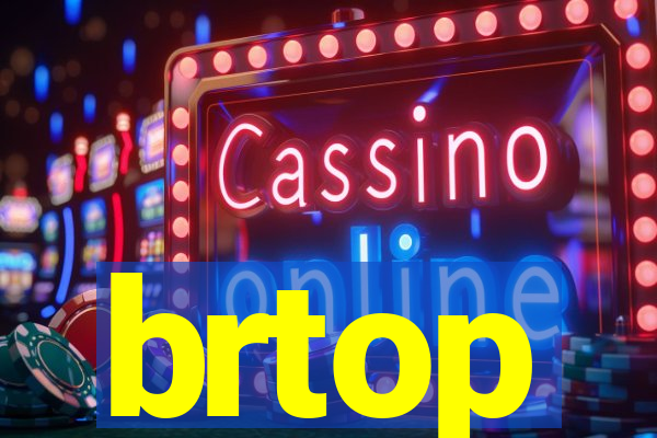 brtop