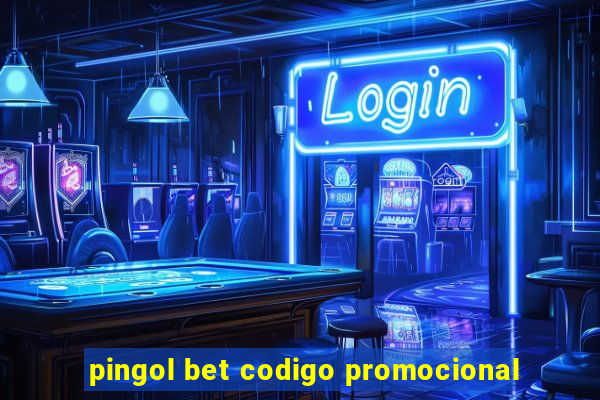 pingol bet codigo promocional