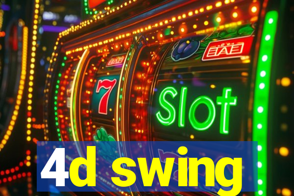 4d swing