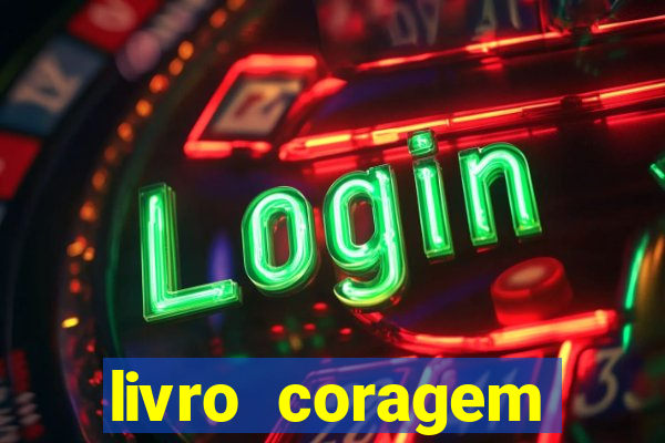 livro coragem desbravadores pdf