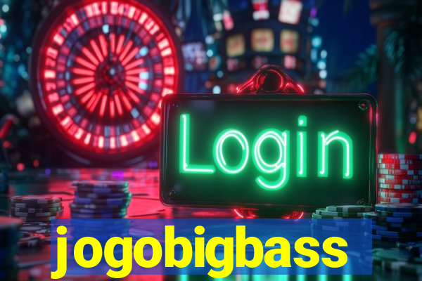 jogobigbass