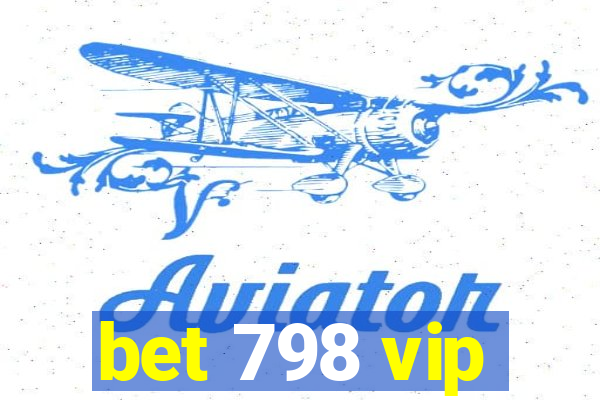 bet 798 vip