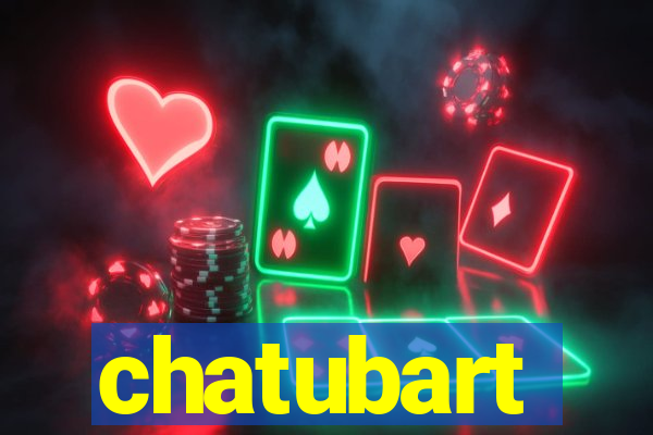 chatubart