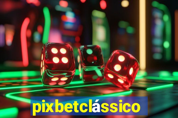 pixbetclássico