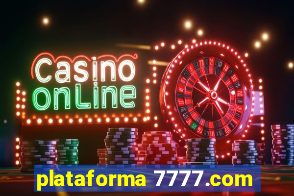 plataforma 7777.com