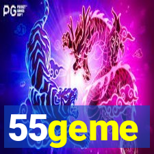 55geme