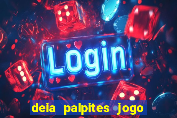 deia palpites jogo do bicho