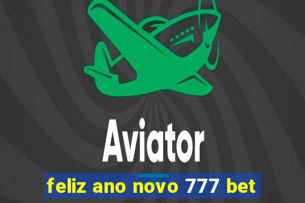 feliz ano novo 777 bet