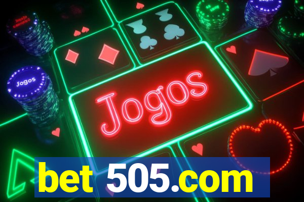 bet 505.com