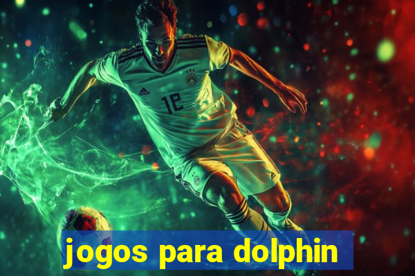 jogos para dolphin