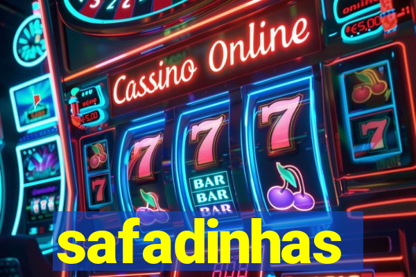 safadinhas