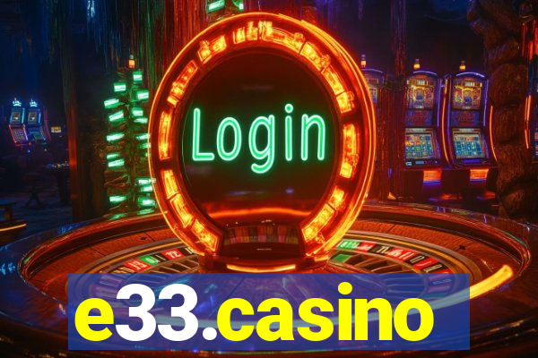 e33.casino