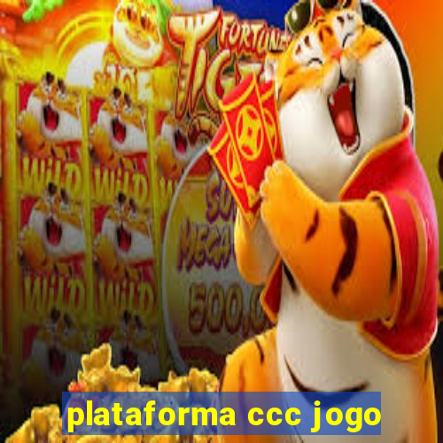 plataforma ccc jogo