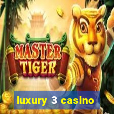 luxury 3 casino