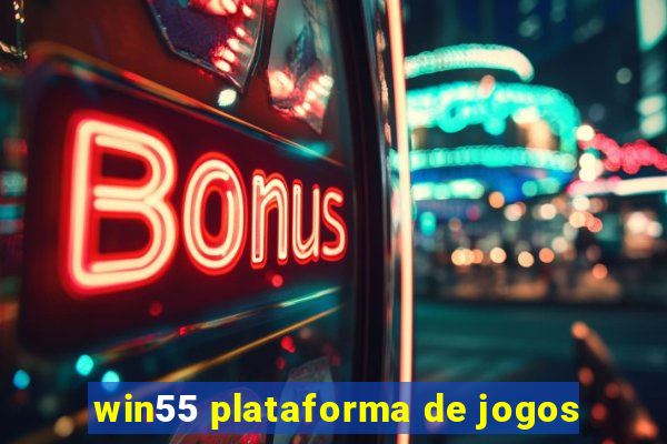 win55 plataforma de jogos