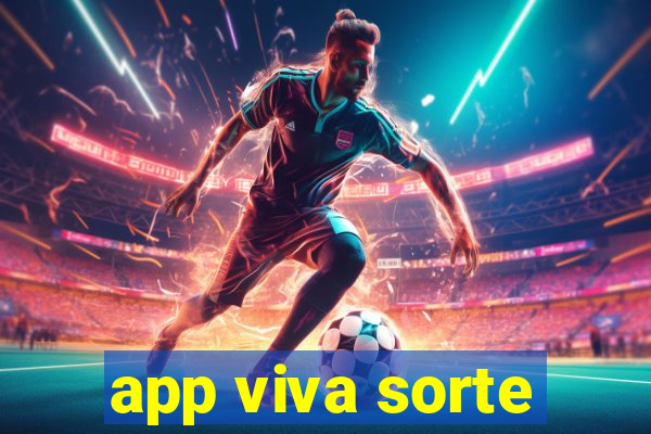 app viva sorte