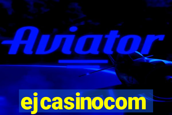 ejcasinocom