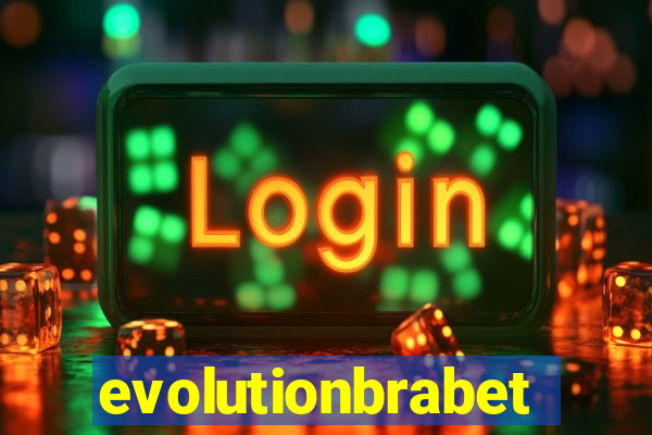 evolutionbrabet