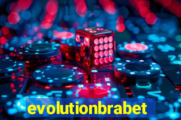 evolutionbrabet