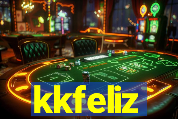 kkfeliz