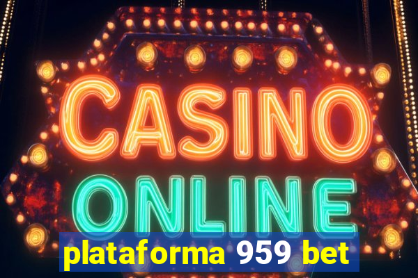 plataforma 959 bet