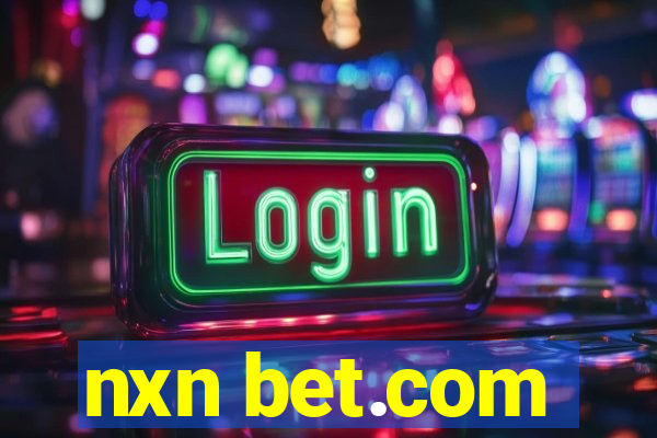 nxn bet.com