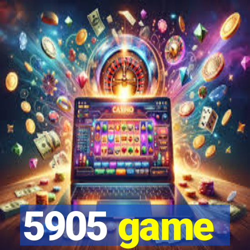 5905 game