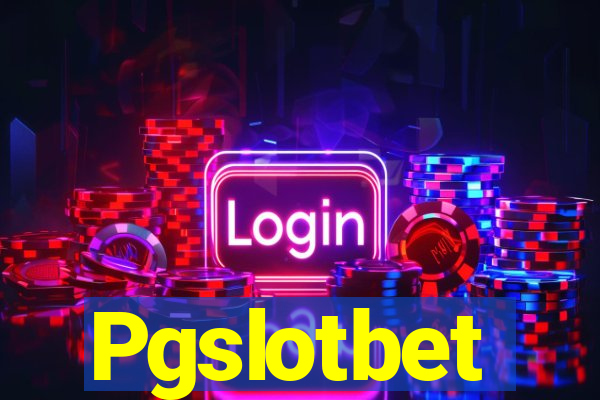 Pgslotbet