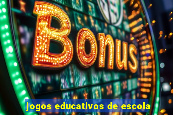 jogos educativos de escola