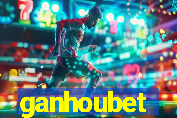 ganhoubet