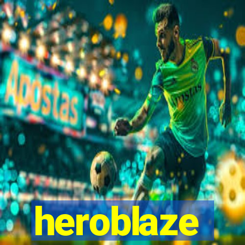 heroblaze