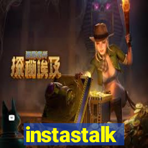 instastalk