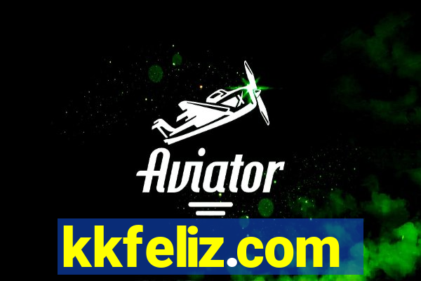 kkfeliz.com