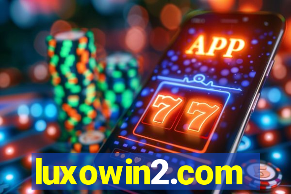 luxowin2.com