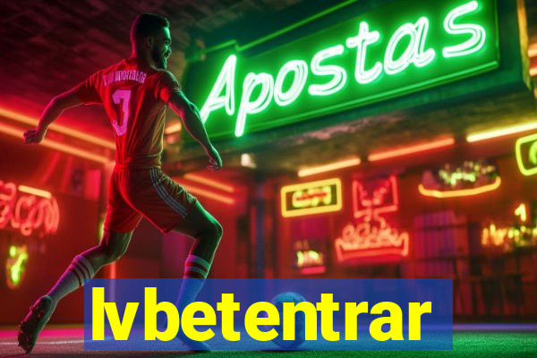 lvbetentrar