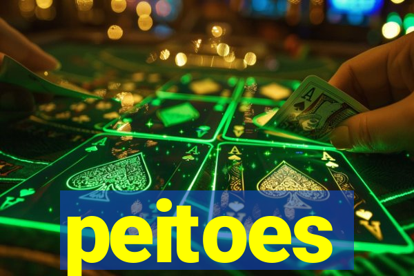 peitoes