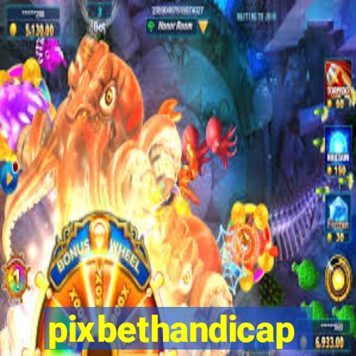 pixbethandicap