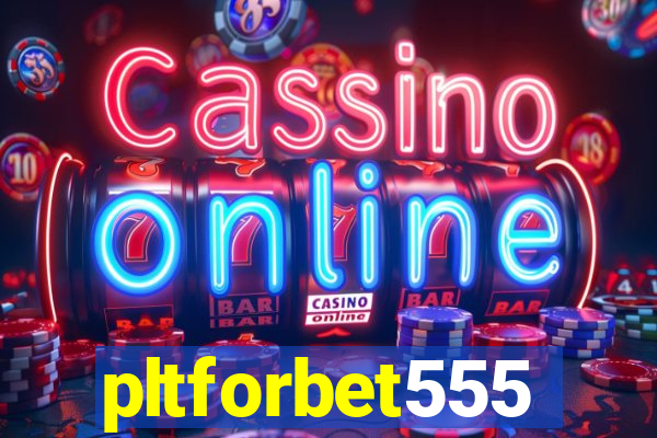 pltforbet555