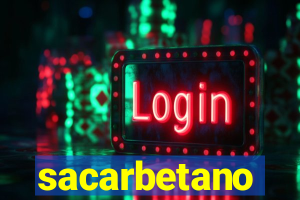 sacarbetano