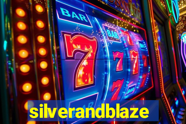 silverandblaze