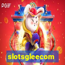 slotsgleecom