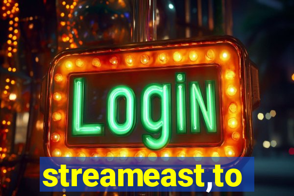 streameast,to